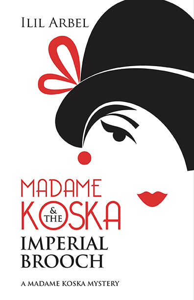 Madame Koska and the Imperial Brooch by Ilil Arbel