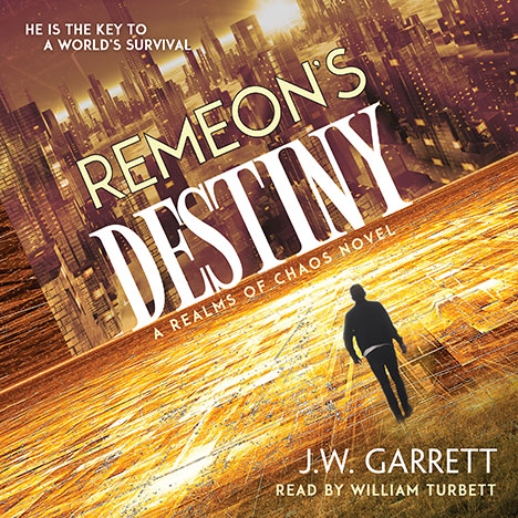 Remeon's Destiny by J.W. Garrett (Narrated by William Turbett