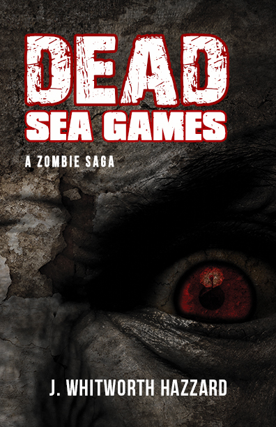 Dead Sea Games by J. Whitworth Hazzard