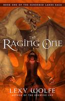 The Raging One by Lexy Wolfe