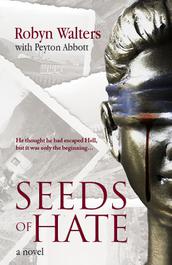 Seeds of Hate by Robyn Walters with Peyton Abbot