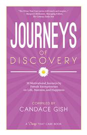 Business Divas That Care: Journeys of Discovery by Candace Gish