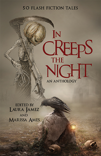 In Creeps The Night - Featuring BHC Authors: Marissa Ames, LaDonna Cole, S.R. Karfelt, Katie Jennings, A.R. Meyering, Lisa Shambrook, A.D. Trosper, and Rebecka Vigus
