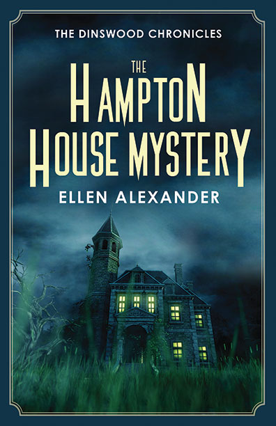 The Hampton House Mystery by Ellen Alexander