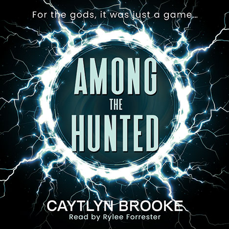 Among the Hunted by Caytlyn Brooke