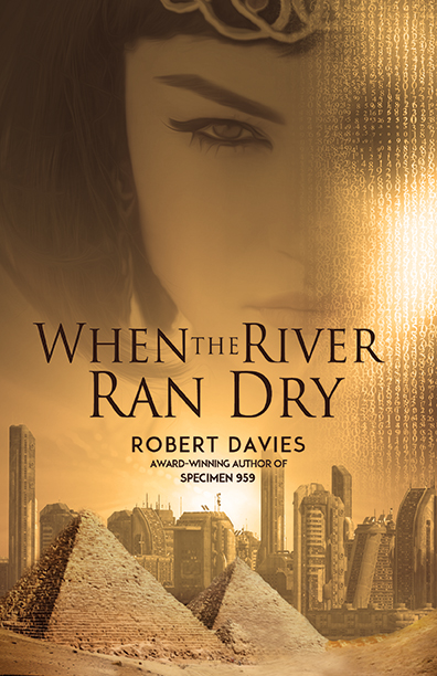 When the River Ran Dry by Robert Davies
