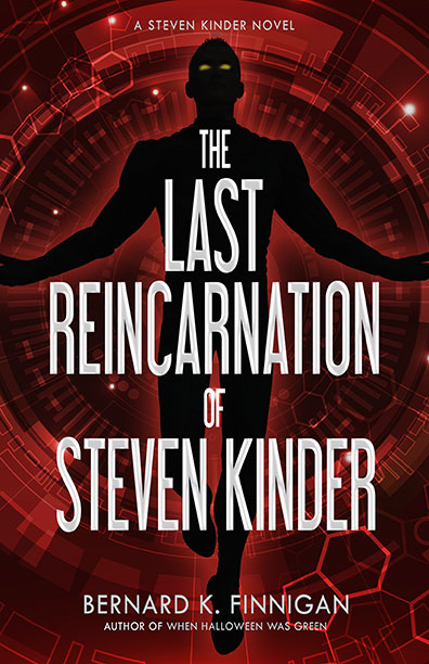 The Last Reincarnation of Steve Kinder by Bernard K. Finnigan