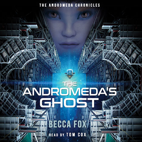 The Andromeda's Ghost by Becca Fox (read by Tom Cox)