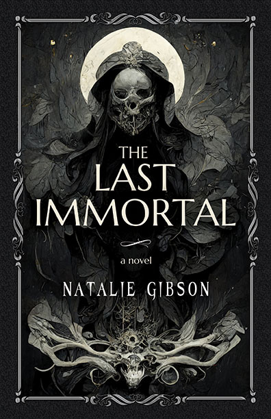 The Last Immortal by Natalie Gibson