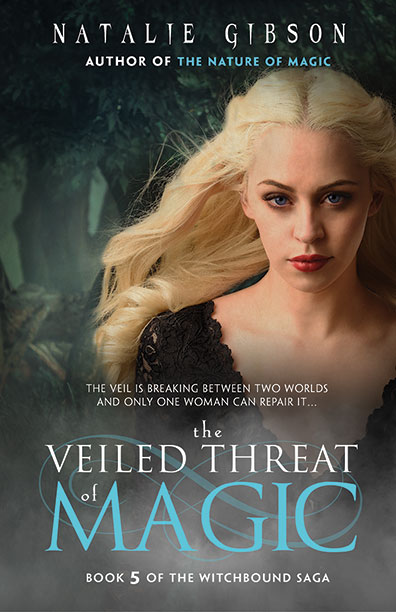 The Veiled Threat of Magic by Natalie Gibson