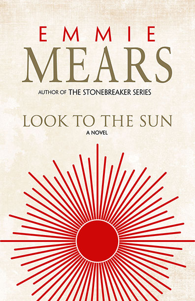 Look To The Sun - Emmie Mears
