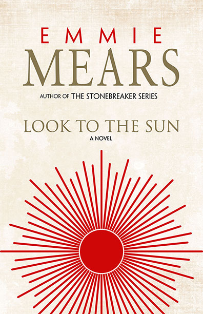 Look To The Sun by Emmie Mears