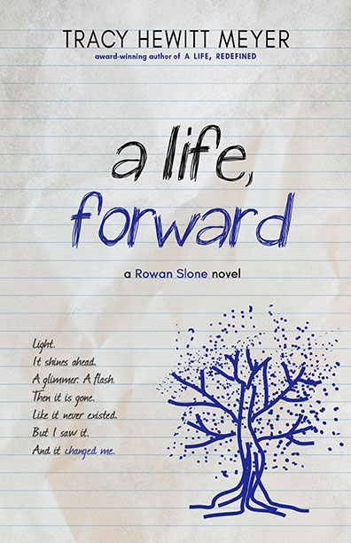 A Life, Forward - Tracy Hewitt Meyer