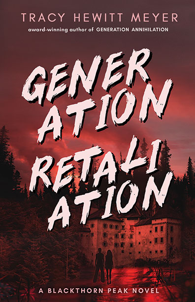 Generation Retaliation by Tracy Hewitt Meyer
