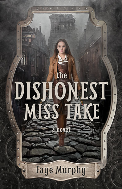 The Dishonest Miss Take by Faye Murphy