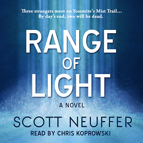 Range of Light by Scott Neuffer (read by Chris Koprowski)