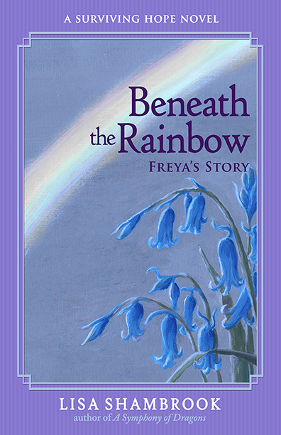 Beneath the Rainbow by Lisa Shambrook