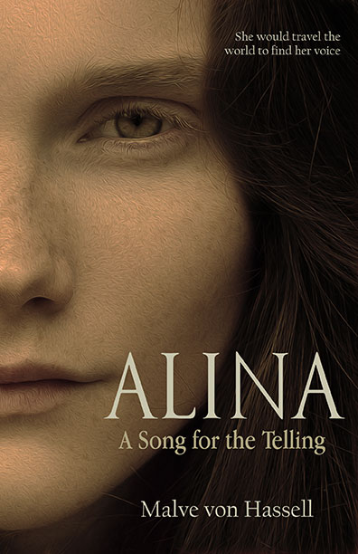 Alina: A Song For the Telling by Malve von Hassell