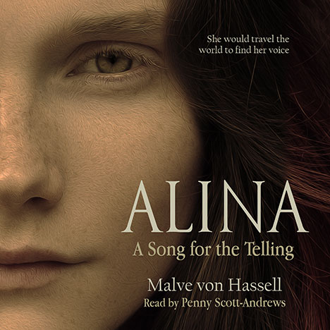 Alina: A Song For the Telling by Malve von Hassell (read by Penny Scott-Andrews)