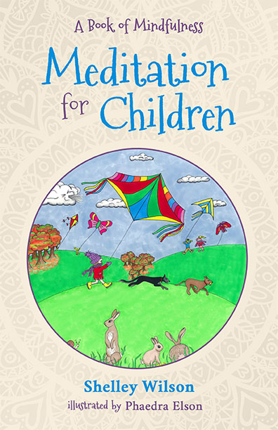 Meditation For Children by Shelley Wilson