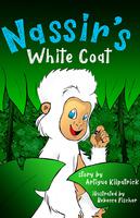 Nassir's White Coat by Artigua Kilpatrick (Illustrated by Rebecca Fischer)