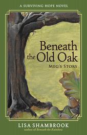 Beneath the Old Oak by Lisa Shambrook