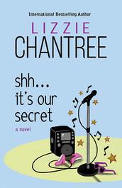 Shh…It's Our Secret by Lizzie Chantree