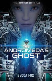 The Andromeda's Ghost by Becca Fox