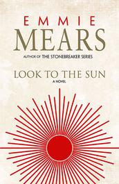 Look to the Sun by Emmie Mears