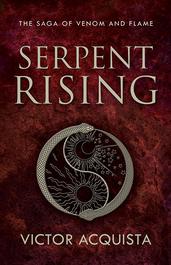 Serpent Rising by Victor Acquista