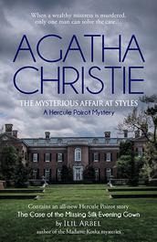 The Mysterious Affair at Styles by Agatha Christie with a Foreword and story by Ilil Arbel