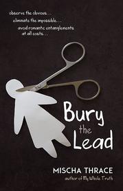 Bury the Lead by Miscah Thrace