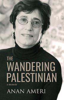 The Wandering Palestinian by Anan Ameri