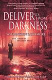Deliver Us From Darkness by W. Franklin Lattimore