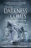 When Darkness Comes by W. Franklin Lattimore